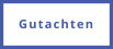 Gutachten